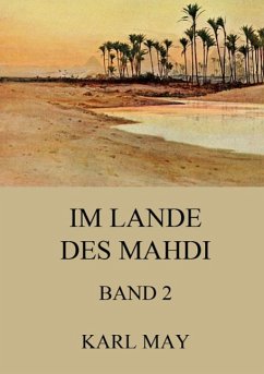 Im Lande des Mahdi, Band 2 - May, Karl