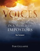 Voices: Hearing God in a World of Impostors, New Testament