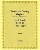 Frederick County, Virginia, Deed Book Series, Volume 3, Deed Books 9, 10, 11