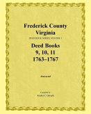 Frederick County, Virginia Deed Book Series, Volume 3, Deed Books 9, 10, 11