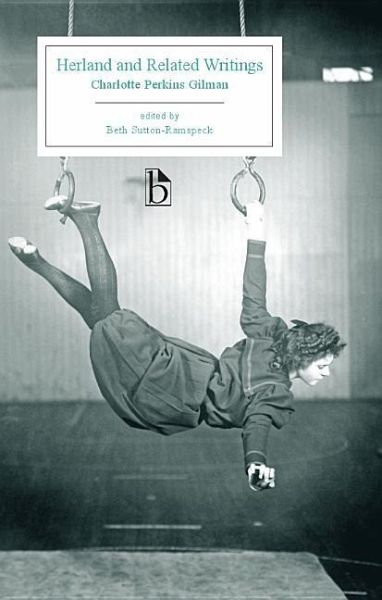 Herland and Related Writings (1915) Herland and Related Writings (1915)