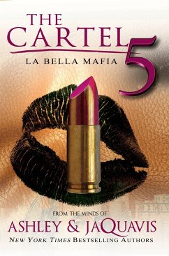 The Cartel 5: La Bella Mafia - Ashley & JaQuavis