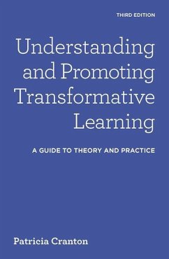 Understanding and Promoting Transformative Learning - Cranton, Patricia