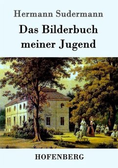 Das Bilderbuch meiner Jugend - Sudermann, Hermann