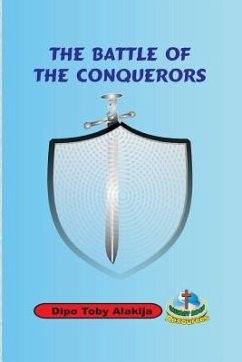 The Battle Of The Conquerors - Alakija, Dipo Toby
