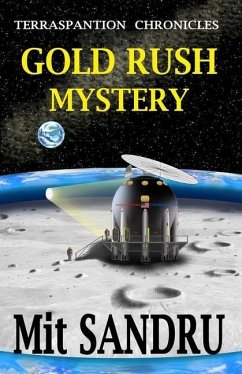 Gold Rush Mystery - Sandru, Mit