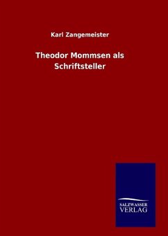 Theodor Mommsen als Schriftsteller - Zangemeister, Karl