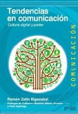 Tendencias en comunicación : cultura digital y poder Tendencias en comunicación : cultura digital y poder