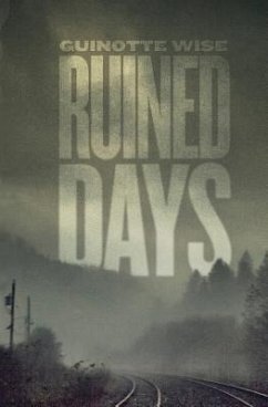 Ruined Days - Wise, Guinotte