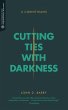 Cutting Ties with Darkness - Bild 1