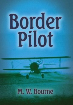 Border Pilot - Bourne, M W