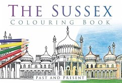 The Sussex Colouring Book: Past and Present - The History Press