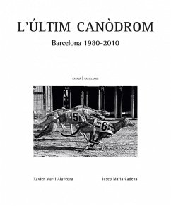 L'últim canòdrom - Cadena Catalan, José María; Soler, David; Martí Alavedra, Xavier