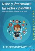 Niños y jóvenes ante las redes y pantallas : la educación en competencia mediática