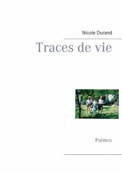 Traces de vie - Durand, Nicole
