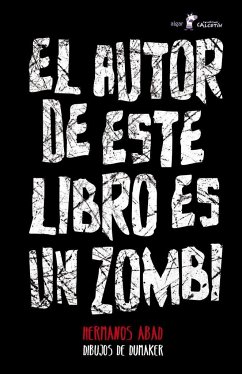 El autor de este libro es un zombi - Martínez García, Javier