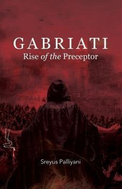 Gabriati Rise of the Preceptor - Palliyani, Sreyus