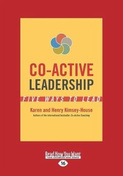 Co-Active Leadership - Kimsey-House, Karen; Kimsey-House, Henry