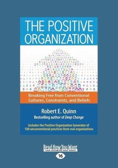 The Positive Organization - Quinn, Robert E