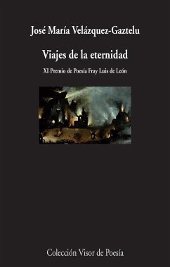 Viajes de la eternidad - Velázquez-Gaztelu, José María