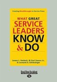 What Great Service Leaders Know and Do