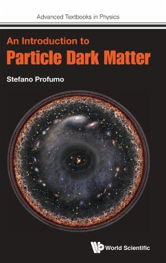 An Introduction to Particle Dark Matter - Profumo, Stefano