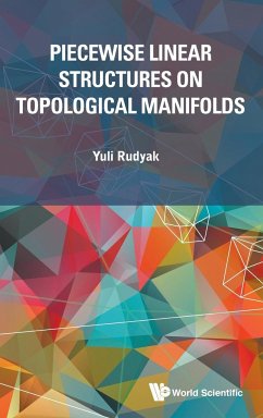 Piecewise Linear Structures on Topological Manifolds - Rudyak, Yuli