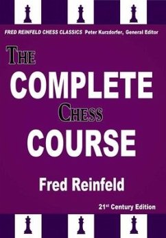 The Complete Chess Course: From Beginning to Winning Chess - Reinfeld, Fred