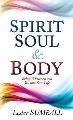 Spirit, Soul & Body - Sumrall, Lester