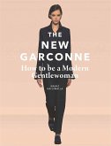 The New Garconne: How to Be a Modern Gentlewoman