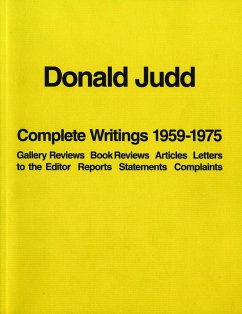 Donald Judd: Complete Writings 1959-1975 - Judd, Donald