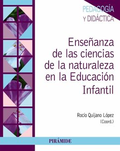 Enseñanza de las ciencias de la naturaleza en educación infantil - Quijano López, Rocío