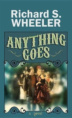 Anything Goes - Wheeler, Richard S.
