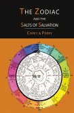 The Zodiac and the Salts of Salvation The Zodiac and the Salts of Salvation