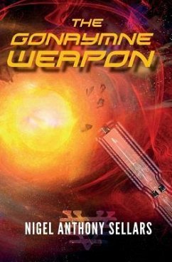 The Gonaymne Weapon - Sellars, Nigel Anthony