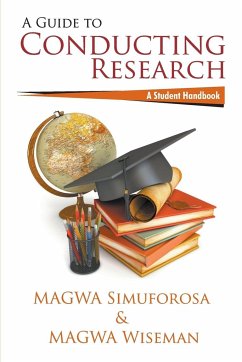 A Guide to Conducting Research - Simuforosa, Magwa; Wiseman, Magwa