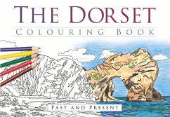 The Dorset Colouring Book: Past and Present - The History Press