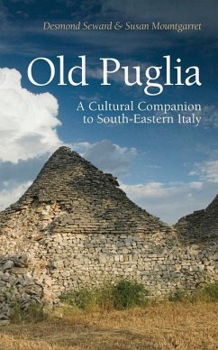 Old Puglia - Seward, Desmond; Mountgarret, Susan