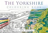 The Yorkshire Colouring Book: Past and Present