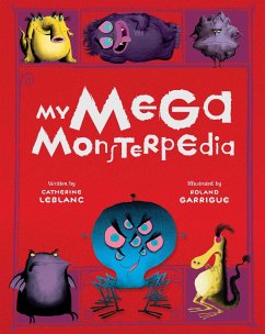 My Mega Monsterpedia - Leblanc, Catherine