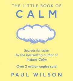 The Little Book of Calm - Wilson, Paul