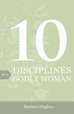 10 Disciplines of a Godly Woman (25-Pack) - Hughes, Barbara