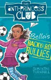 Bella's Backyard Bullies: Volume 2