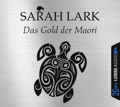 Das Gold der Maori / Kauri Trilogie Bd.1 (6 Audio-CDs) - Lark, Sarah