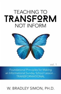 Teaching to Transform Not Inform 1 - Simon, W. Bradley