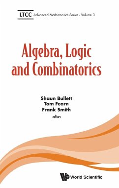 ALGEBRA, LOGIC AND COMBINATORICS