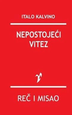 Nepostojeci Vitez - Kalvino, Italo