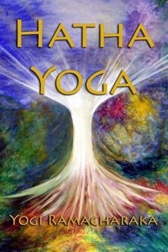 Hatha Yoga - Ramacharaka, Yogi