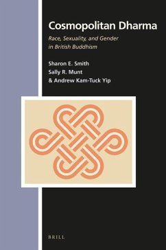 Cosmopolitan Dharma: Race, Sexuality, and Gender in British Buddhism - Smith, Sharon; Munt, Sally; Yip, Andrew