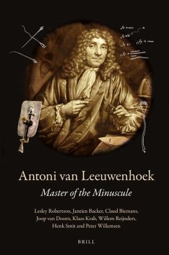 Antoni Van Leeuwenhoek - Robertson, Lesley; Backer, Jantien; Biemans, Claud; Doorn, Joop van; Krab, Klaas; Reijnders, Willem; Smit, Henk; Willemsen, Peter